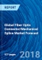 Global Fiber Optic Connector/Mechanical Splice Market Forecast - Product Thumbnail Image