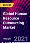 Global Human Resource Outsourcing Market, By Type; By Application; By Region; Trend Analysis, Competitive Market Share & Forecast, 2020-2027 - Product Thumbnail Image