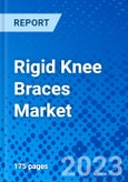 Rigid Knee Braces Market - Size, Share, Outlook, and Opportunity Analysis, 2019 - 2027- Product Image