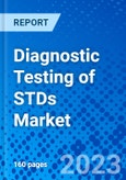 Diagnostic Testing of STDs Market, By Test Type, and By Region - Size, Share, Outlook, and Opportunity Analysis, 2023 - 2030- Product Image