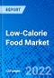 Low-Calorie Food Market, by Product Type, by Application, and by Region - Size, Share, Outlook, and Opportunity Analysis, 2022-2030 - Product Thumbnail Image