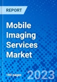 Mobile Imaging Services Market - Size, Share, Outlook, and Opportunity Analysis, 2019 - 2027- Product Image