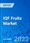 IQF Fruits Market - Size, Share, Outlook, and Opportunity Analysis, 2019 - 2027 - Product Thumbnail Image