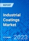 Industrial Coatings Market, by Category, by Resin Type, by Application, and by Region - Size, Share, Outlook, and Opportunity Analysis, 2022 - 2030 - Product Image