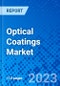 Optical Coatings Market, by Product Type, by Application, and By Region - Size, Share, Outlook, and Opportunity Analysis, 2022-2030 - Product Thumbnail Image