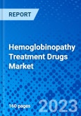 Hemoglobinopathy Treatment Drugs Market - Size, Share, Outlook, and Opportunity Analysis, 2019 - 2027- Product Image