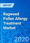 Ragweed Pollen Allergy Treatment Market - Size, Share, Outlook, and Opportunity Analysis, 2019 - 2027- Product Image