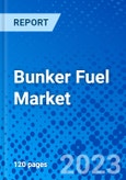 Bunker Fuel Market, by Fuel Grade, by Vessel Type, by Seller, by Region - Size, Share, Outlook, and Opportunity Analysis, 2022-2030- Product Image