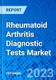 Rheumatoid Arthritis Diagnostic Tests Market - Size, Share, Outlook, and Opportunity Analysis, 2019 - 2027- Product Image