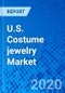 U.S. Costume jewelry Market - Size, Share, Outlook, and Opportunity Analysis, 2019 - 2027 - Product Thumbnail Image