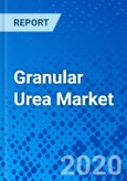 Granular Urea Market - Size, Share, Outlook, and Opportunity Analysis, 2019 - 2027- Product Image