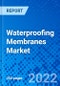 Waterproofing Membranes Market, by Product Type, by Category, by Application, and by Region - Size, Share, Outlook, and Opportunity Analysis, 2022 - 2030 - Product Image