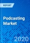 Podcasting Market - Size, Share, Outlook, and Opportunity Analysis, 2019 - 2027 - Product Thumbnail Image