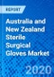 Australia and New Zealand Sterile Surgical Gloves Market - Size, Share, Outlook, and Opportunity Analysis, 2019 - 2027 - Product Thumbnail Image