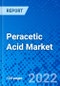 Peracetic Acid Market - Size, Share, Outlook, and Opportunity Analysis, 2019 - 2027 - Product Thumbnail Image