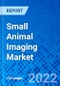 Small Animal Imaging Market, by Product Type, by Application, by End User, and by Region - Size, Share, Outlook, and Opportunity Analysis, 2022 - 2030 - Product Image