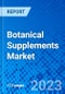 Botanical Supplements Market - Size, Share, Outlook, and Opportunity Analysis, 2019 - 2027 - Product Thumbnail Image