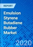 Emulsion Styrene Butadiene Rubber Market - Size, Share, Outlook, and Opportunity Analysis, 2019 - 2027- Product Image