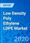 Low Density Poly Ethylene LDPE Market - Size, Share, Outlook, and Opportunity Analysis, 2019 - 2027 - Product Thumbnail Image