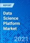 Data Science Platform Market - Size, Share, Outlook, and Opportunity Analysis, 2020 - 2027 - Product Thumbnail Image