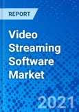 Video Streaming Software Market - Size, Share, Outlook, and Opportunity Analysis, 2019 - 2027- Product Image