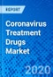 Coronavirus Treatment Drugs Market - Size, Share, Outlook, and Opportunity Analysis, 2019 - 2027 - Product Thumbnail Image