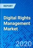 Digital Rights Management Market - Size, Share, Outlook, and Opportunity Analysis, 2019 - 2027- Product Image