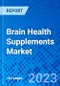 Brain Health Supplements Market - Size, Share, Outlook, and Opportunity Analysis, 2019 - 2027 - Product Thumbnail Image