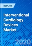 Interventional Cardiology Devices Market - Size, Share, Outlook, and Opportunity Analysis, 2019 - 2027- Product Image