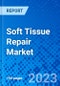Soft Tissue Repair Market - Size, Share, Outlook, and Opportunity Analysis, 2019 - 2027 - Product Thumbnail Image