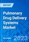 Pulmonary Drug Delivery Systems Market, By Product type, By Application, By Distribution Channel, By Geography (North America, Latin America, Europe, Asia Pacific, Middle East, and Africa) - Size, Share, Outlook, and Opportunity Analysis, 2023 - 2030 - Product Image
