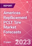Americas Replacement PCLT Tire Market Forecasts- Product Image
