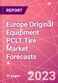 Europe Original Equipment PCLT Tire Market Forecasts- Product Image