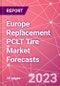 Europe Replacement PCLT Tire Market Forecasts - Product Thumbnail Image