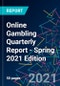 Online Gambling Quarterly Report - Spring 2021 Edition - Product Thumbnail Image