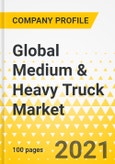 Global Medium & Heavy Truck Market - Top 7 OEMs - Strategy Brief - 2021-2023 - Daimler, Volvo, MAN, Scania, PACCAR, Navistar, Iveco- Product Image