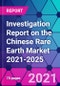 Investigation Report on the Chinese Rare Earth Market 2021-2025 - Product Thumbnail Image