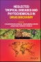 Neglected Tropical Diseases and Phytochemicals in Drug Discovery. Edition No. 1 - Product Thumbnail Image