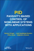 PID Passivity-Based Control of Nonlinear Systems with Applications. Edition No. 1- Product Image