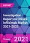 Investigation Report on China's Infliximab Market 2021-2025 - Product Thumbnail Image