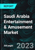 Saudi Arabia Entertainment & Amusement Market, Size, Forecast 2023-2030, Industry Trends, Growth, Impact of Inflation, Opportunity Company Analysis- Product Image