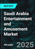 Saudi Arabia Entertainment & Amusement Market, Size, Forecast 2023-2030, Industry Trends, Growth, Impact of Inflation, Opportunity Company Analysis- Product Image