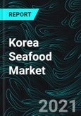 Korea Seafood Market & Volume by Water, Products (Fishes, Shellfish, Crustacean), Species (12 Types), Company Analysis, Forecast- Product Image