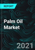 Palm Oil Market & Volume Global Forecast by Top Consuming, Producing, Importing, Exporting Country, Company Analysis- Product Image