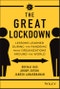 The Great Lockdown. Lessons Learned During the Pandemic from Organizations Around the World. Edition No. 1 - Product Thumbnail Image