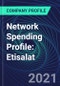 Network Spending Profile: Etisalat - Product Thumbnail Image