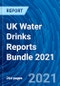 UK Water Drinks Reports Bundle 2021 - Product Thumbnail Image