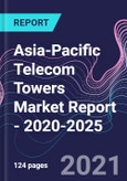 Asia-Pacific Telecom Towers Market Report - 2020-2025- Product Image