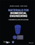Materials for Biomedical Engineering. Fundamentals and Applications. Edition No. 1- Product Image