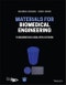 Materials for Biomedical Engineering. Fundamentals and Applications. Edition No. 1 - Product Image